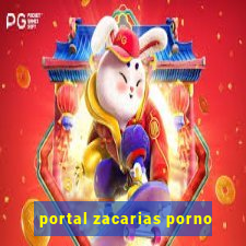 portal zacarias porno