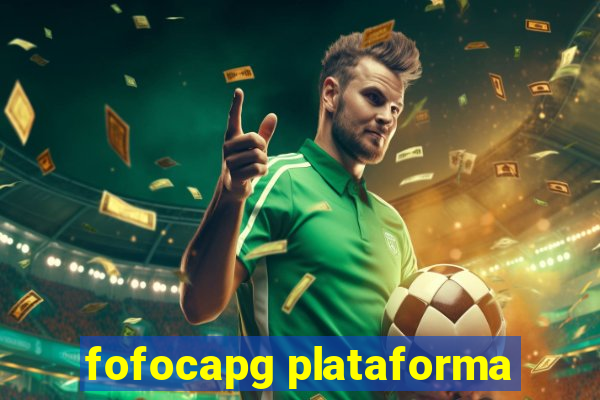 fofocapg plataforma