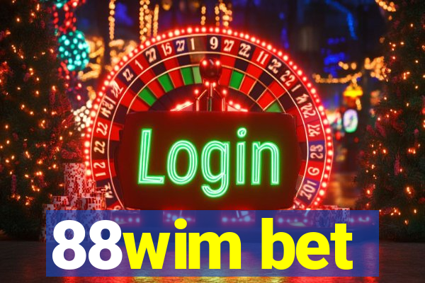 88wim bet