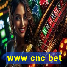 www cnc bet