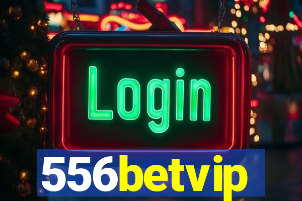 556betvip