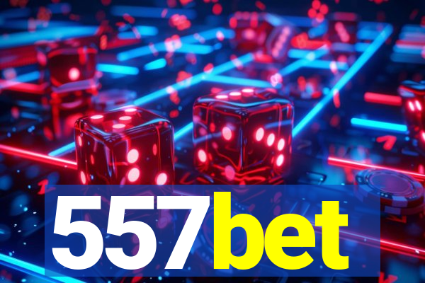 557bet