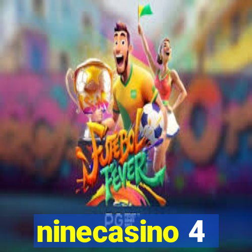 ninecasino 4