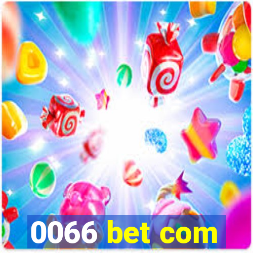 0066 bet com