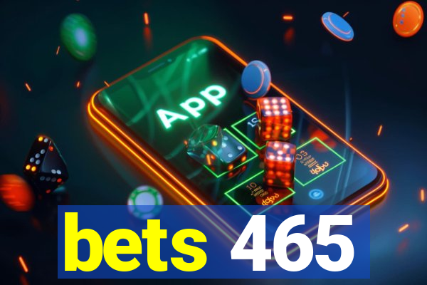 bets 465