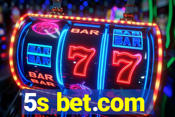 5s bet.com