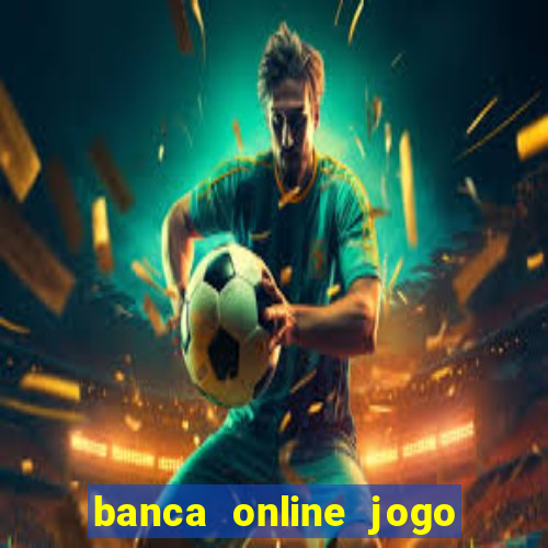 banca online jogo do bicho