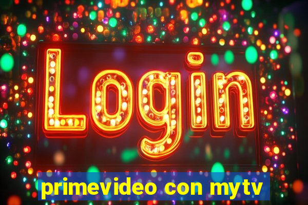 primevideo con mytv