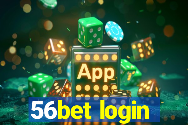 56bet login