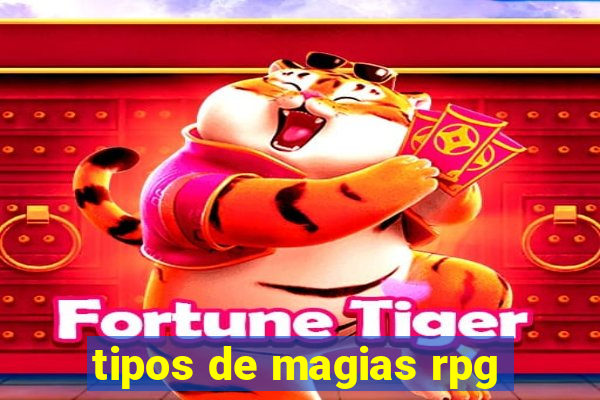 tipos de magias rpg