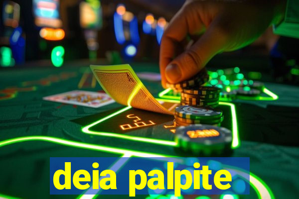 deia palpite