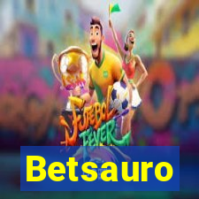 Betsauro