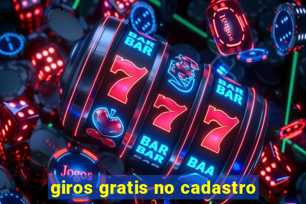 giros gratis no cadastro