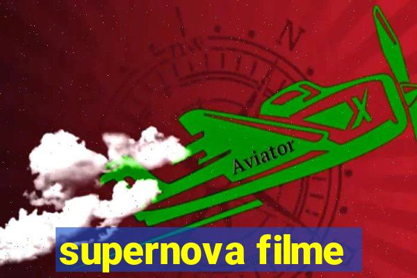 supernova filme