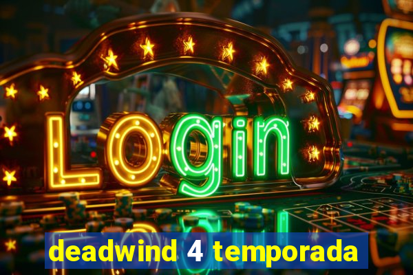 deadwind 4 temporada