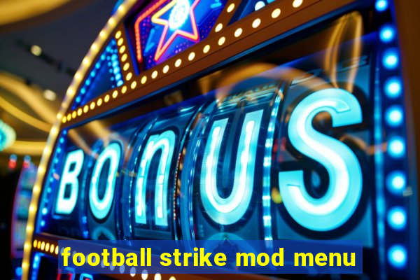 football strike mod menu