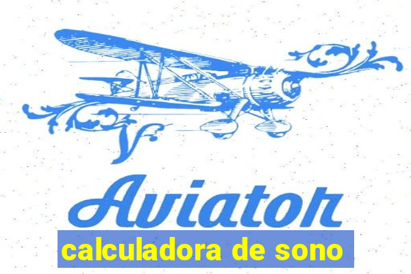 calculadora de sono