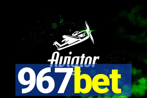 967bet