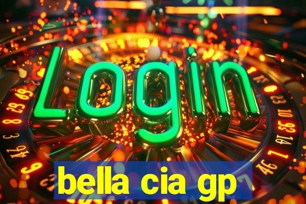 bella cia gp