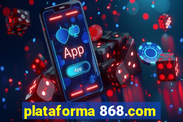 plataforma 868.com