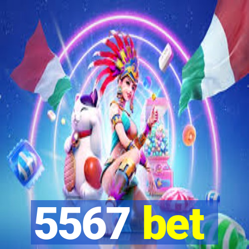 5567 bet