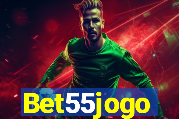 Bet55jogo