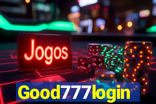 Good777login