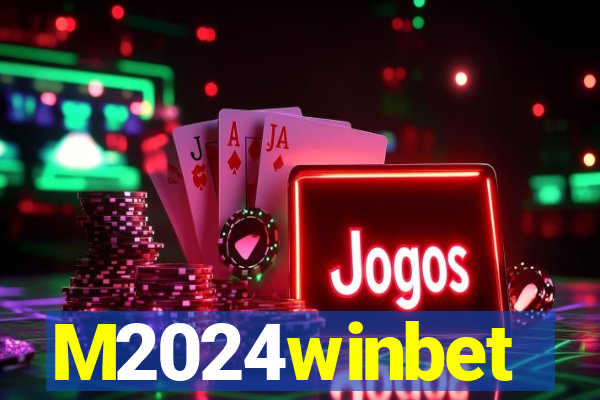 M2024winbet