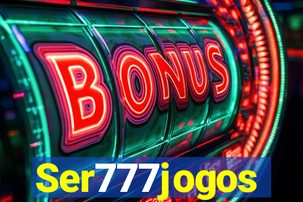 Ser777jogos