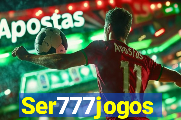 Ser777jogos