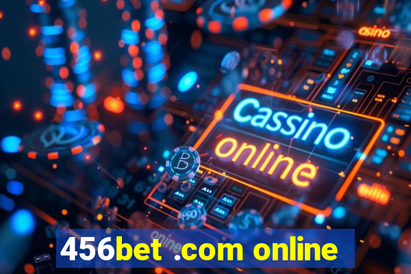 456bet .com online