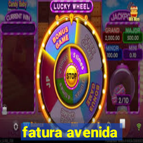 fatura avenida