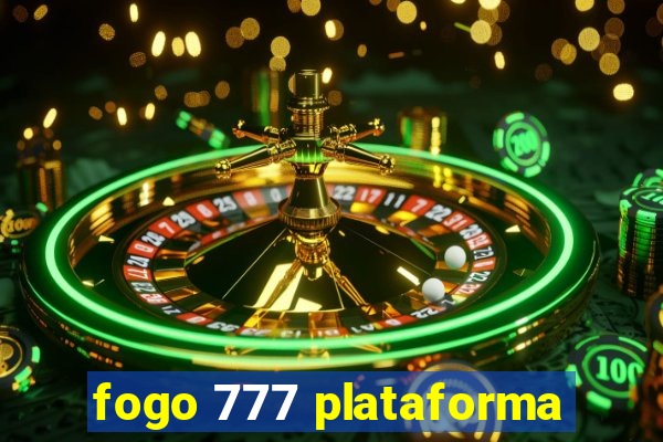 fogo 777 plataforma