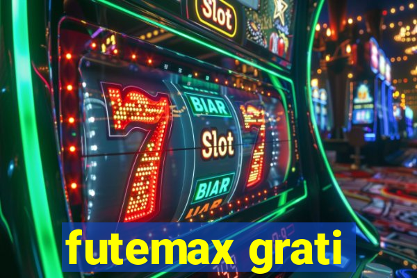 futemax grati