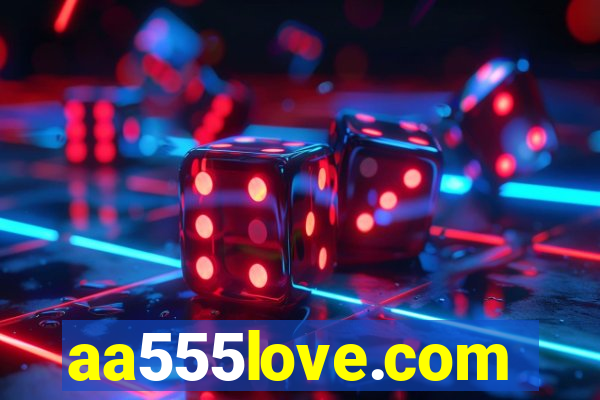 aa555love.com