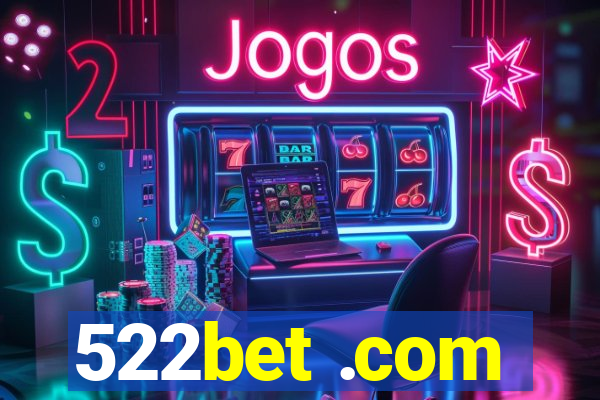 522bet .com