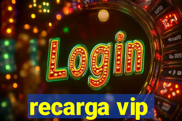 recarga vip