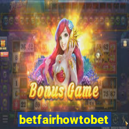 betfairhowtobet