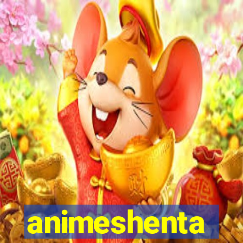 animeshenta