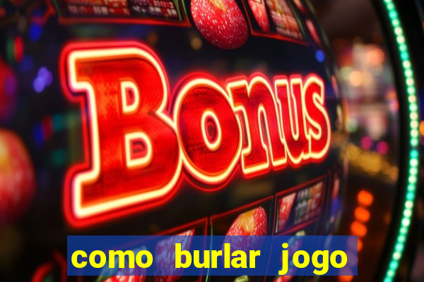 como burlar jogo do tigre