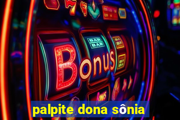 palpite dona sônia