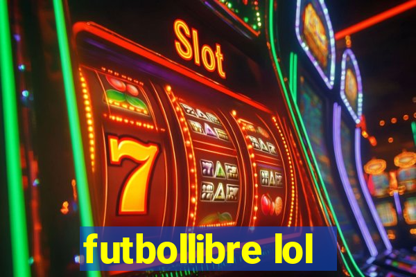 futbollibre lol