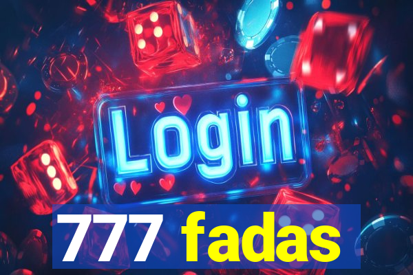 777 fadas