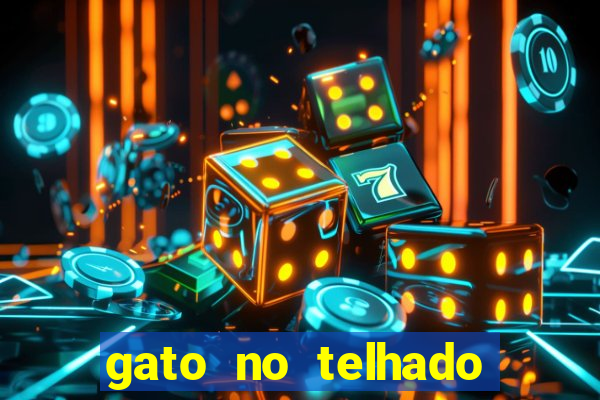 gato no telhado significado espiritual