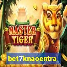 bet7knaoentra