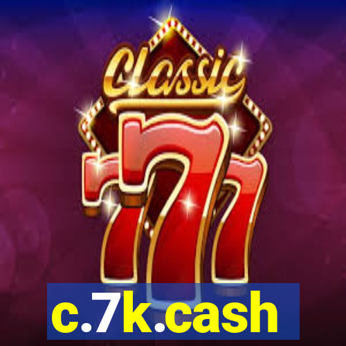 c.7k.cash