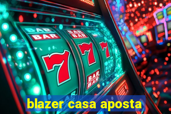 blazer casa aposta