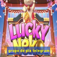 grupo de pix telegram