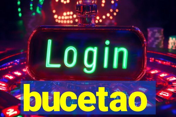 bucetao