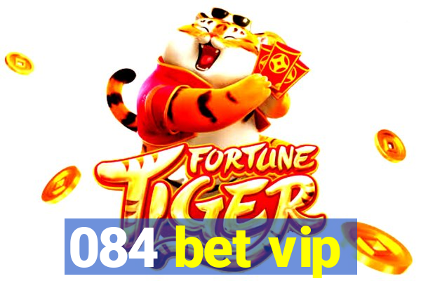 084 bet vip